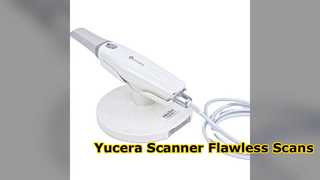 Yucera Dental Scanner: Präzisions-CAD-CAM-Intraoral